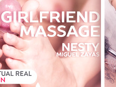 Miguel Zayas  Nesty in Girlfriend massage - VirtualRealPorn