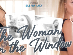 The Woman In The Window With Elena Lux