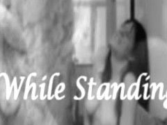 While Standing Vol.17 - Female Masturbation Compilation