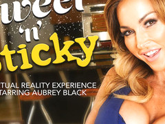Sweet n Sticky featuring Aubrey Black - NaughtyAmericaVR