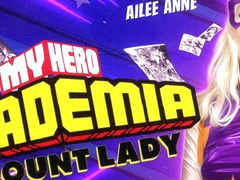My Hero Academia: Mount Lady (a Xxx Parody) With Ailee Anne